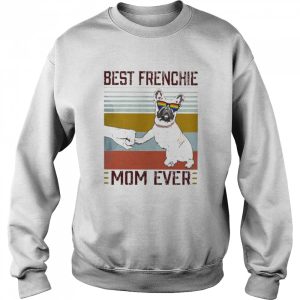 Best Frenchie Mom ever vintage shirt 4