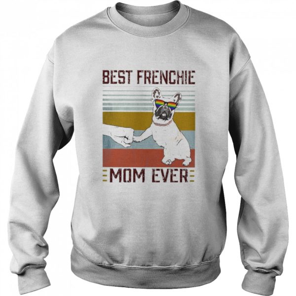 Best Frenchie Mom ever vintage shirt