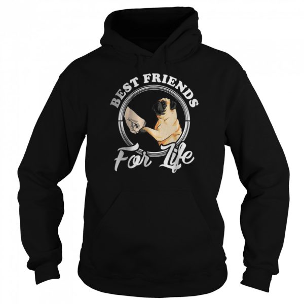 Best Friends For Life Funny Pug Shirt