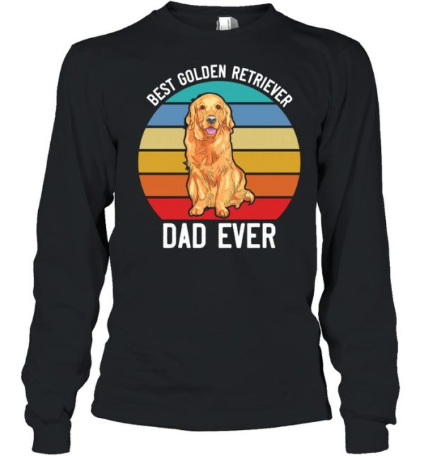 Best Golden Retriever Dad Ever Golden Retriever Shirt