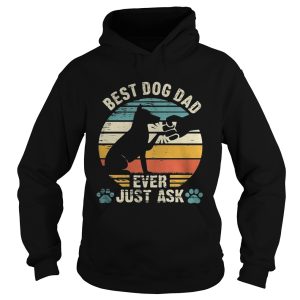 Best dog dad ever just ask vintage retro shirt