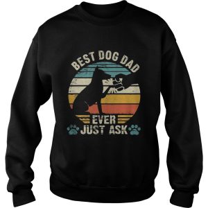 Best dog dad ever just ask vintage retro shirt