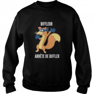 Bifleur arrete de biffler shirt 4