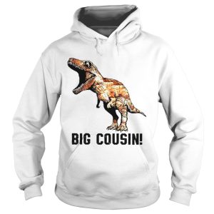 Big Cousin Trex Dinosaur shirt 1