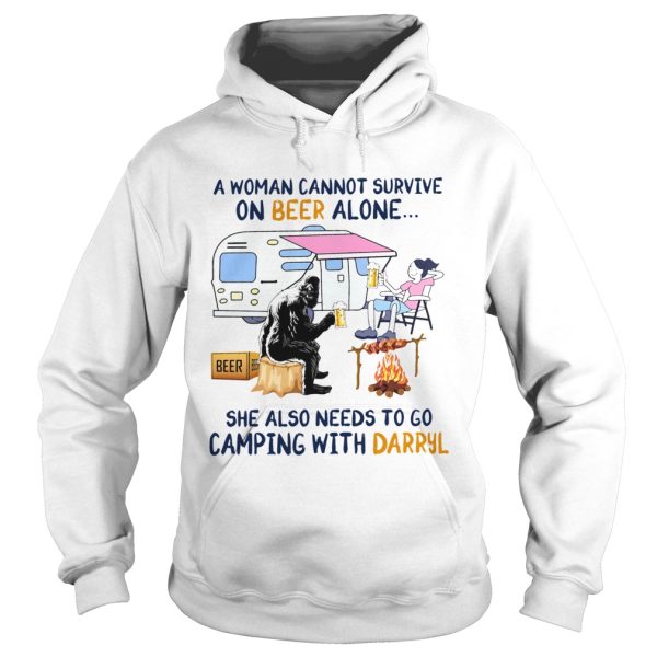 Bigfoot A Woman Cannot Survive On Beer Alone She Also Needs To Go Camping With Darryl shirt