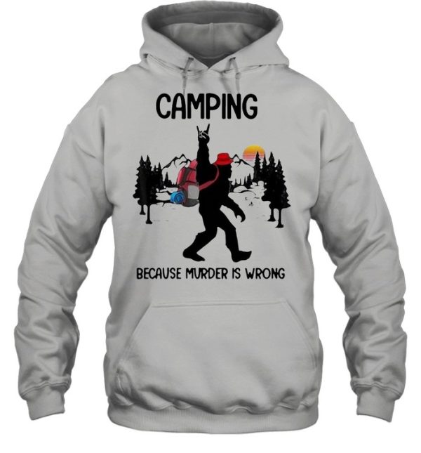 Bigfoot Camping Because Murder Is Wrong Sunset T-shirt