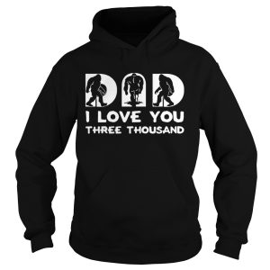 Bigfoot Dad I Love You There Thousand shirt 1