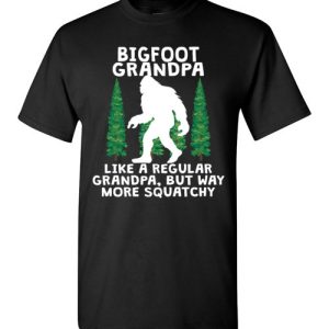 Bigfoot Grandpa Funny Sasquatch Gift Shirts