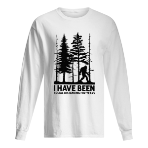 Bigfoot I Have Been Social Distancing For Years shirt 1