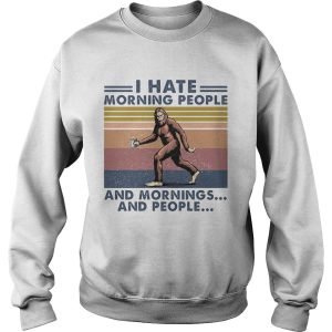 Bigfoot I hate morning people and mornings and people Vintage retro shirt