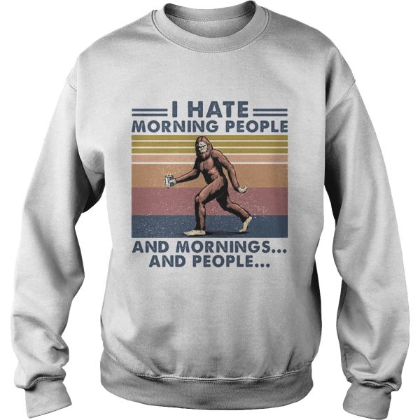 Bigfoot I hate morning people and mornings and people Vintage retro shirt