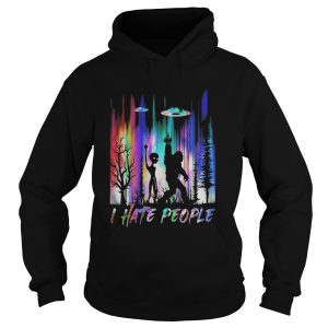 Bigfoot I hate people shirt 1