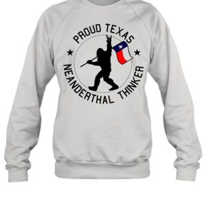 Bigfoot Proud Texas Neanderthals Thinker T shirt 2