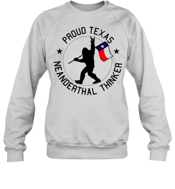 Bigfoot Proud Texas Neanderthals Thinker T-shirt