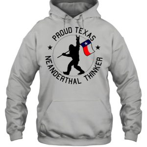 Bigfoot Proud Texas Neanderthals Thinker T shirt 3