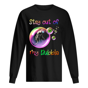 Bigfoot Stay Out Of My Bubble shirt 1