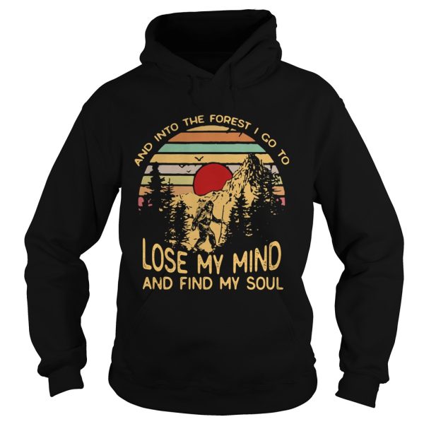 Bigfoot and into the forest i go to lose my mind and find my soul vintage retro shirt