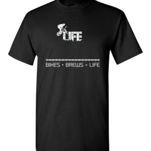 Bikes and Brews Funny Cyclist Life T-Shirts