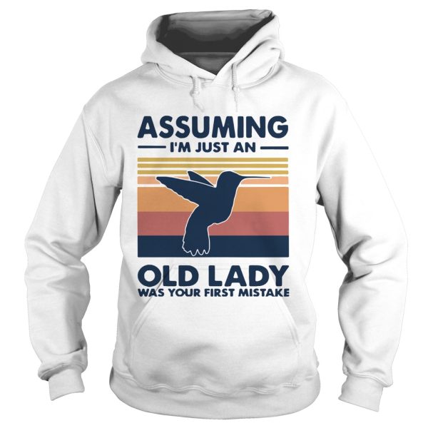 Bird assuming im just an old lady was your first mistake vintage shirt