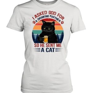 Black Cat Asked God For Drinking Partner So He Sent Me A Cat Vintage shirt