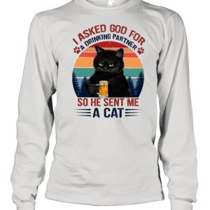 Black Cat Asked God For Drinking Partner So He Sent Me A Cat Vintage shirt 3