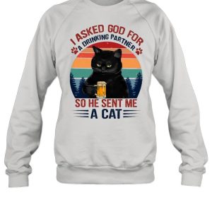 Black Cat Asked God For Drinking Partner So He Sent Me A Cat Vintage shirt 4