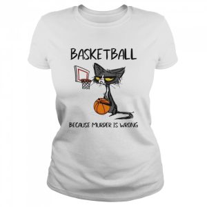 Black Cat Basketball Because Murder Is Wrong Shirt 2