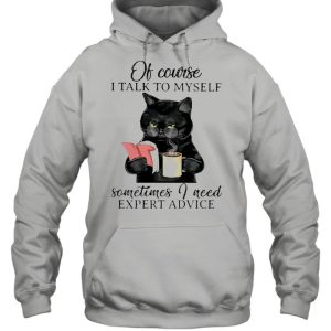 Black Cat Books Of Course I Talk To Myself Sometimes I Need Expert Advice shirt 3