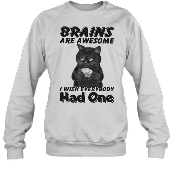 Black Cat Brains are awesome I wish everybody had one limited shirt