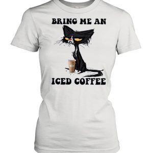 Black Cat Bring me an Iced Coffee shirt 2