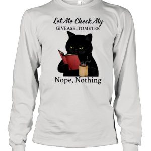 Black Cat Drink Coffee Let Me Check My Giveashitometer Nope Nothing shirt 3