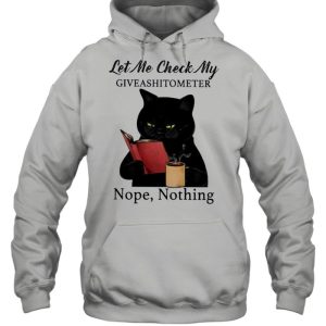 Black Cat Drink Coffee Let Me Check My Giveashitometer Nope Nothing shirt 5