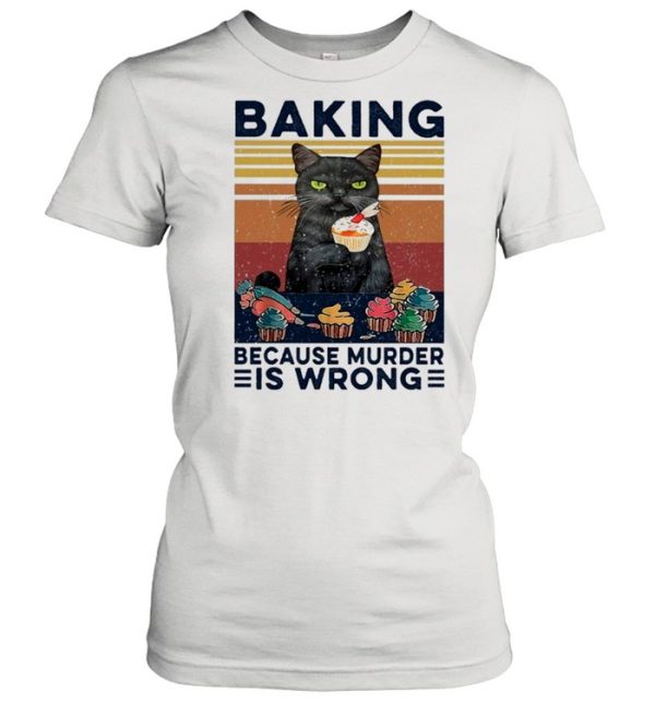 Black Cat Eat Baking Because Murder Is Wrong Vintage shirt