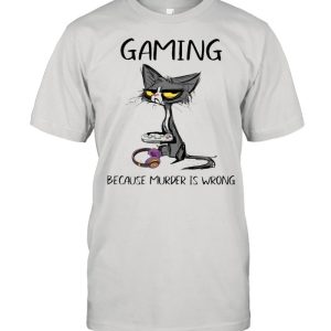 Black Cat Gaming Because Murder Is Wrong shirt