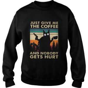 Black Cat Just Give Me The Coffee And Nobody Gets Hurt Vintage shirt 2