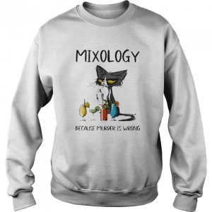 Black Cat Mixology Because Murder Is Wrong Shirt 4