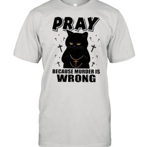 Black Cat Pastor Because Murder Is Wrong shirt