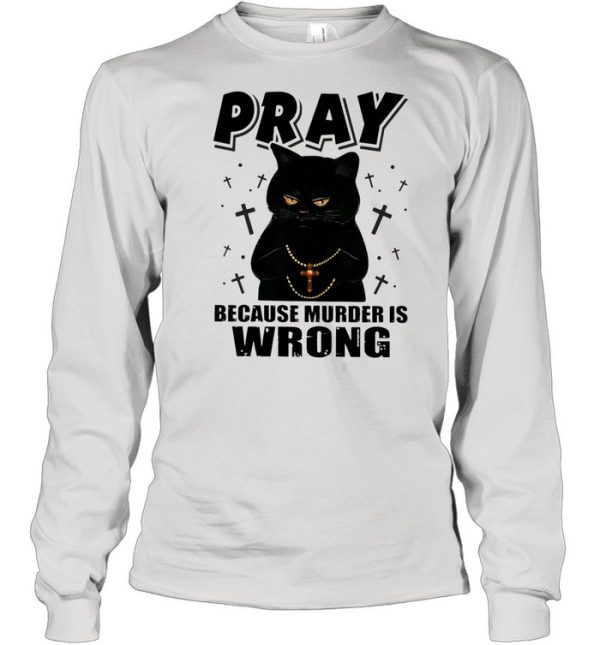 Black Cat Pastor Because Murder Is Wrong shirt