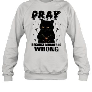 Black Cat Pastor Because Murder Is Wrong shirt 4