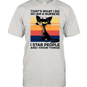 Black Cat That's What I Do I Am A Nurse I Stab People And I Know Things Vintage shirt 1