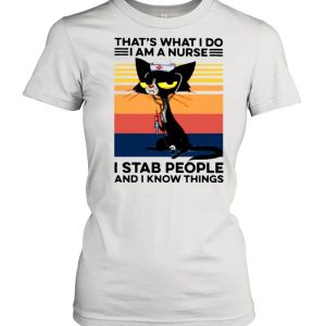 Black Cat That's What I Do I Am A Nurse I Stab People And I Know Things Vintage shirt 2