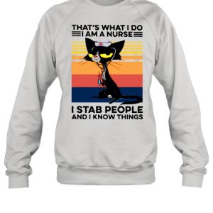 Black Cat That's What I Do I Am A Nurse I Stab People And I Know Things Vintage shirt 4