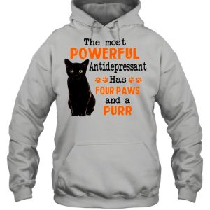 Black Cat The Most Powerful Antidepressant Has Four Paws And A Purr T shirt 5