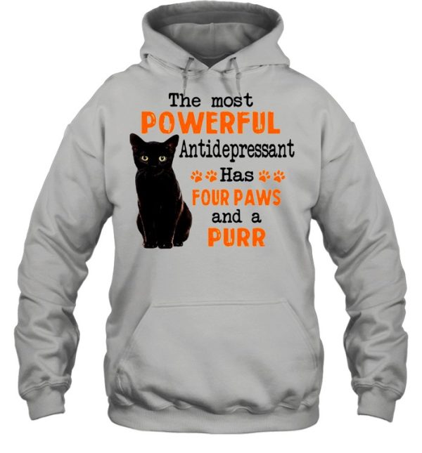 Black Cat The Most Powerful Antidepressant Has Four Paws And A Purr T-shirt