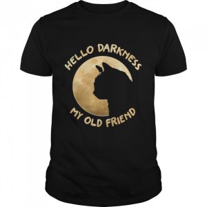 Black Cat hello darkness my old friend shirt 1