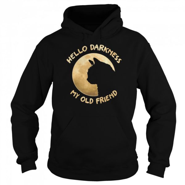 Black Cat hello darkness my old friend shirt