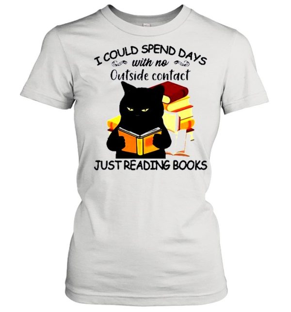 Black Cat reading book I could spend days just shirt