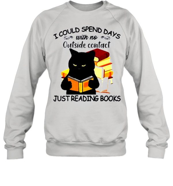 Black Cat reading book I could spend days just shirt