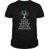 Black History Month Tree Without Root Black Is Beautiful shirt