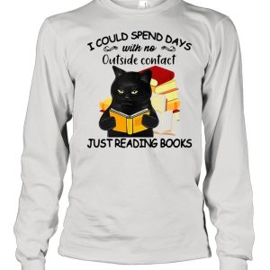 Black cat I could spend days with no outside contact just reading books shirt 3